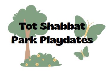 Tot Shabbat Park Playdates