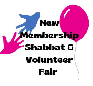 New Membership Shabbat & Volunteer Fair