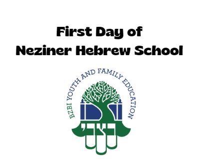 First Day of Neziner Hebrew School