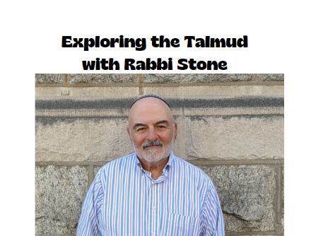 Exploring the Talmud with Rabbi Stone