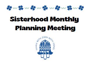 Sisterhood Monthly Planning Meeting